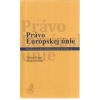 Právo Európskej únie (Viliam Karas, Andrej Králik)