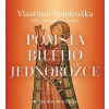 Pomsta bílého jednorožce - Vlastimil Vondruška