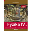 Fyzika IV 2. díl s komentářem pro učitele - doc. Mgr. Pavel Banáš Ph.D.