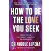 How to Be the Love You Seek