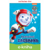 E-kniha Tlapková patrola – Začínáme číst – Neohrožená záchrana - Kolektiv autorů