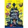 The Nothing to See Here Hotel - Steven Butler