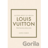 Louis Vuitton: Príbeh ikonickej módnej značky - Karen Homer