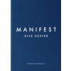 Manifest: Dive Deeper
