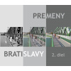 Premeny Bratislavy 2 - Ľubomír Deák Ján Lacika,
