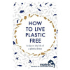 How to Live Plastic-Free