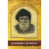Novéna k sv. Šarbelovi za uzdravenie rodín - Soňa Vancáková