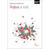 Vojna a mír - Marek Antoš, Jan Wintr (eds.)