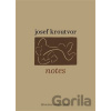 Notes - Josef Kroutvor