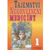 Tajemství nekonvenční medicíny 1