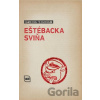 Eštébacka sviňa - Daniel Vilhelm