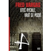 Uteč rychle a vrať se pozdě - Fred Vargas