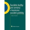 Sociální služby pro seniory v kontextu sociální politiky (Šárka Prudká )