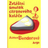 Zvláštní smutek citronového koláče - Aimee Benderová