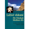 Léčivé vědomíPět Tibeťanů meditace těla