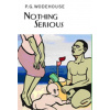 Nothing Serious - P.G. Wodehouse