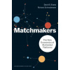 Matchmakers (David S. Evans,Richard Schmalensee)(Pevná)