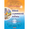 Silová a pomocná zvířata - Další průvodci tvým životem - Jeanne Ruland