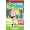 E-kniha Běhej a hubni - Jeff Galloway, Barbara Galloway
