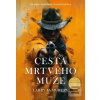 Cesta mrtvého muže (Larry McMurtry)