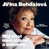 Můj život mezi slzami a… (Jiřina Bohdalová; Jiří Janoušek; Jiřina Bohdalová)