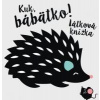 Kuk, bábätko! Látková knižka - kolektív