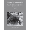 From Cave to Dolmen