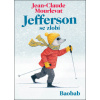 Jefferson se zlobí - Jean-Claude Mourlevat