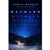 Wayward - Chuck Wendig