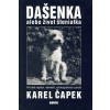 Dašenka alebo život šteniatka - Karel Čapek
