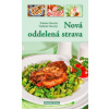 Nová oddelená strava - Zdenka Horecká