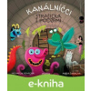 E-kniha Kanálníčci: Strašidla z podzemí - Michaela Fišarová, Aneta Žabková (ilustrátor)
