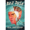 Bez duše - Shusterman Neal Bez duše - Shusterman Neal