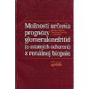 Možnosti určenia prognózy glomerulonefritíd (a ostatných ochorení) z renálnej biopsie - Daniš Dušan, Benčat Marián a kolektív