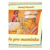 Večeře pro maminku - Roztočil Rudolf