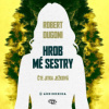 Dugoni Robert - Hrob mé sestry / Ježková J. / MP3 [CD]