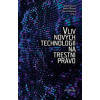 Vliv nových technologií na trestní právo - Gřivna T Richter M Šimánová H eds
