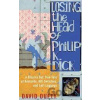 Losing the Head of Philip K. Dick - David Dufty