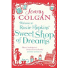 Welcome To Rosie Hopkins' Sweetshop Of Dreams