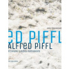 Alfred Piffl Architekt s dušou pamiatkara - Jana Pohaničová