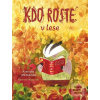 Kdo roste v lese (Kateryna Michalicyna; Oksana Bula)