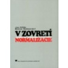 V zovretí normalizácie. Cirkvi na Slovensku 1969-1989 - Jan Pešek, Michal Barnovský