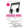 How Music Works - John Powell