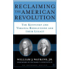 Reclaiming the American Revolution (William J. Watkins)(Pevná)