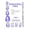 Štruktúra vedy kniha 1 - RNDr. Olejár Marian a kol.