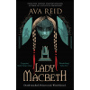 Lady Macbeth (Ava Reid)