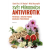 Svět přírodních antivirotik - Frej David, Kuchař Jiří, Kozumplík Miloš