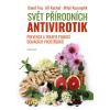 Svět přírodních antivirotik - David Frej; Jiří Kuchař; Miloš Kozumplík