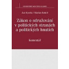 Zákon o sdružování v politických stranách a politických hnutích. Komentář (Jan Kysela, Marian Kokeš )