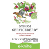 E-kniha Strom Serviceberry - Robin Wall Kimmerer